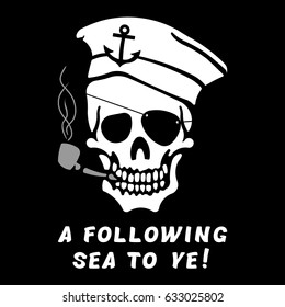 Vector image of skull captain with inscription "A following sea to ye!" ("Successful return!"). Print on T-shirt