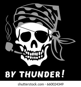 Vector image of skull captain with inscription "By Thunder!" (Break your thunder!). Drawing for printing on a T-shirt of black color