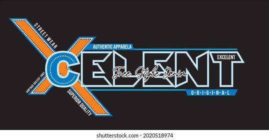 Vector image that say EXCELENT  can be used for t-shirt screen printing and others