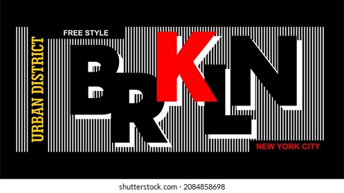 Vector image that says BRKLN. Can be used for t-shirts or for other graphic purposes.