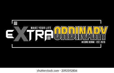 Vector image that says EXTRA ORDINARY.
This image can be used for t-shirts or for other graphic purposes.