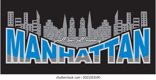 Vector image that says MANHATTAN  can be used for t-shirt screen printing and others