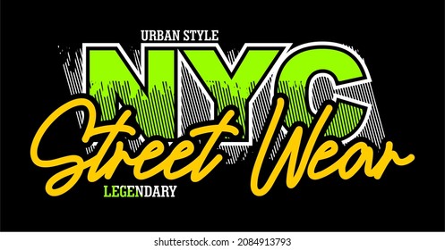 Vector image that says STREET WEAR NYC. Suitable for t-shirts and other graphic purposes. 100% editable.