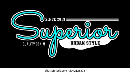 Vector image that says SUPERIOR.
This image can be used for t-shirts, as well as for other graphic purposes.