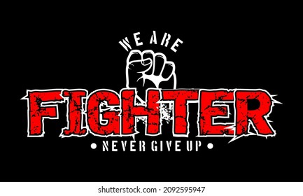 Vector image that says WE ARE FIGHTER.
This image can be used for t-shirts or for other graphic purposes.