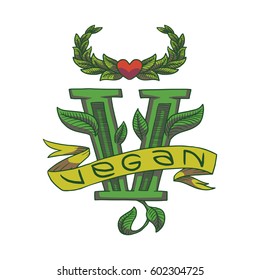 Vector image of a vegan emblem in the form of a big green letter V and green wreath of leaves, with a banner "Vegan" on a white background. Color image. Vegetarianism, veganism. Tattoo. 