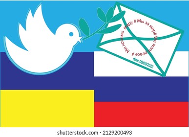 Vector image of a white dove with an olive branch and a letter with the text: We are for peace in English, Russian and Ukrainian on the background of the Russian and Ukrainian flags. The postcard is a