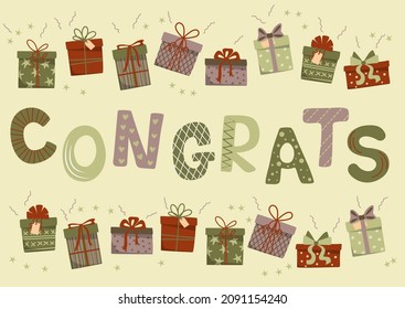 Vector image of the word congratulations with boxes of gifts. Green and purple letters with flowers and patterns on a beige background. Multi-colored gifts.