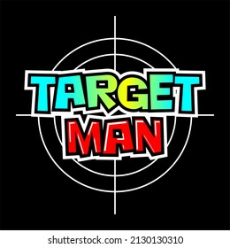 Vector image with the words "target man" in colorful text on a black background