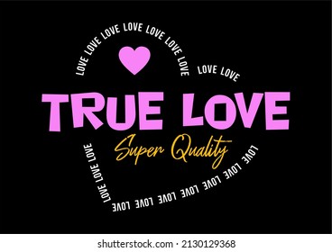 Vector image with the words "true love" in white, pink and yellow on a black background