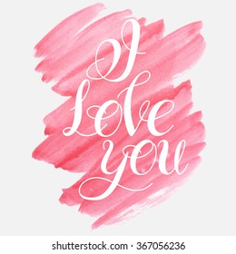 Vector image.LOVE Happy Valentines day card.I love you. Watercolor elements and patterns, calligraphic phras eIsolated on white.Handwritten typographic poster, original hand made quote lettering.