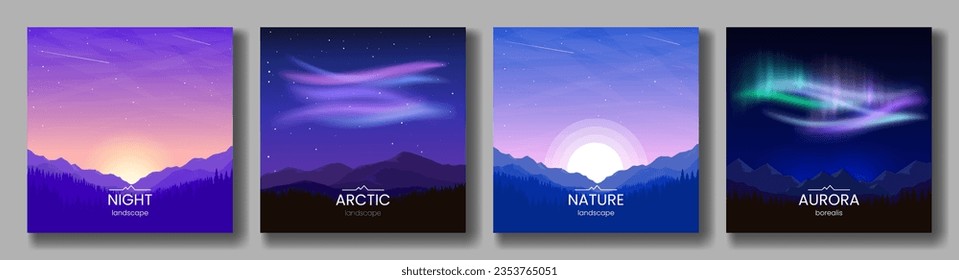 Vector images with night and morning landscape. Aurora borealis, sunrise, night sky, mountain ranges and forest. Mountain tourism. Set of posters for postcard, invitation, advertisement, banner.