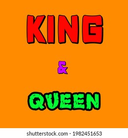 Vector images with quotes "king and queen" on orange background