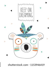 Vector indian tribal koala face with motivational slogan. Doodle illustration. Friendship day, Valentine's, anniversary, birthday, children's or teenager party