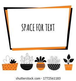 Vector indoor plants. Home decor, gardening, potted flowers. Room decoration. Stylized design illustration on a white background. Space for text.