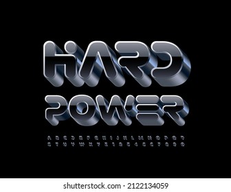 Vector industrial sign Hard Power. Black and Steel 3D Font. Abstract Alphabet Letters and Numbers set