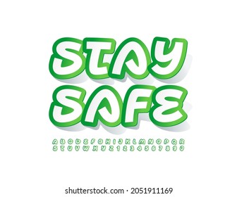 Mensaje de información del vector, mantente a salvo. Tipografía de sticker blanca y verde. Letras y números de alfabeto luminosos