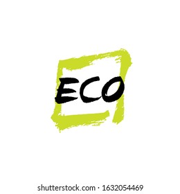 Vector ink brush illustration of green frame isolate on white background with lettering "eco". Ecological logo, plastic free concept, save the planet collection template