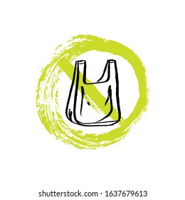 Vector ink brush illustration of plastic bag with green prohibiting sign. Plastic package isolate on white background . Eco, plastic free concept, save the ocean template