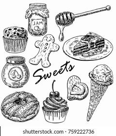 Vector ink hand drawn style sweets set for menu, recipe. Jam jars, honey dipper, cupcake, muffin, donut, slice of cake, ice cream cone, cookies sketch illustration isolated on white background.