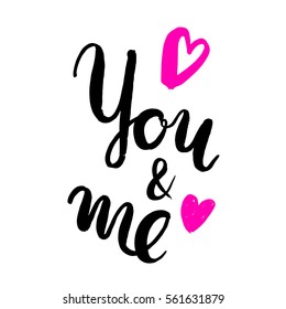 Vector ink handwritten inscriptions and hearts. Modern brush calligraphy. Quote for Valentines day.