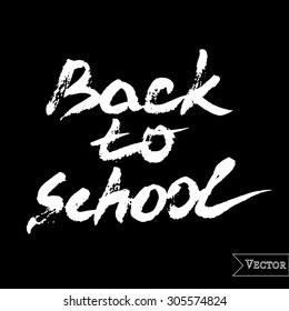 Vector ink inscription BACK TO SCHOOL. Hand drawn print. 