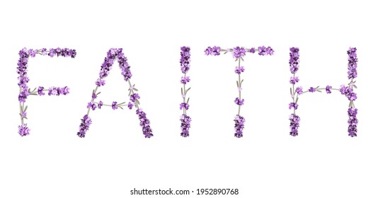 vector inscription Faith in the form of lavender sprigs in bright purple tones on a white background