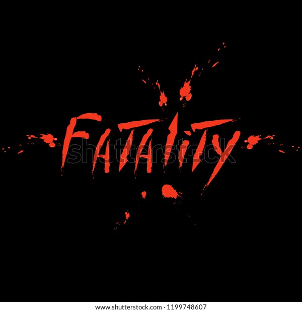 Vector Inscription Fatality Blood Stock Vector (Royalty Free ...