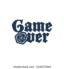 Vector inscription Game Over with 20 sided dice. Board games. Isolated on white background.