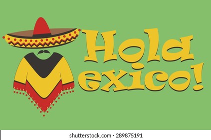 Vector inscription, Hello Mexico. The letter M in the form of a Mexican in sombrero and poncho