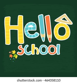 Vector Inscription Hello School and Dark Background