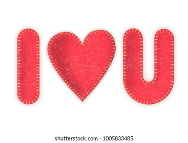 Vector inscription "I love you" made of textile felt letters. For the design of Valentine's Day and the wedding.