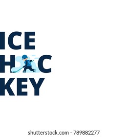 Vector inscription ice hockey with a flat athlete. Winter sport. Kind of winter games. Stylish headline isolated on white background