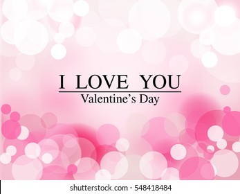 Vector inscription love on a pink background with bokeh and light. i love you Valentines Day Card Design. 14 February. Blurred Soft