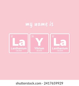 Vector inscription name LAYLA composed of individual elements of the periodic table. Text: My name is. Purple background