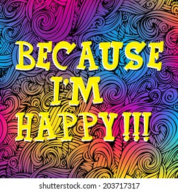 Vector inscription on colorful background. Vector illustration.