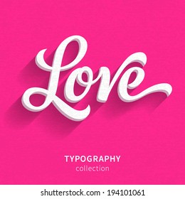 Vector inscription on pink background. "Love" poster or greeting card