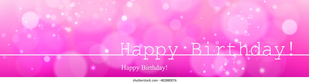 Vector inscription on a pink background with bokeh and light. Happy Birthday. Card Design. Image. Icon.