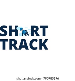 Vector inscription short track with a flat athlete. Winter sport. Kind of winter games. Stylish headline isolated on white background