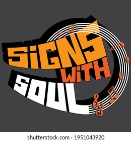 vector inscription "sings with soul". unique beautiful in isolated composition with musical notes and treble clef. bright pattern for printing on stickers, posters, T-shirts