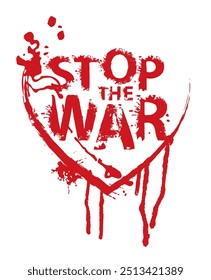 vector inscription stop the war, written in letters from stains and splashes with drops of blood in the sign of the heart