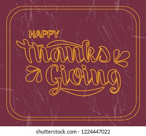 Vector inscription of the text ‘Happy thanksgiving’. Thanksgiving calligraphy for banner, poster, greeting card or celebration design. Hand sketched lettering on colorful background. EPS 10