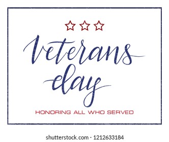 Vector inscription of the text  Veterans day. November 11 holiday calligraphy for banner, poster, greeting card or celebration design. Hand sketched lettering. EPS 10