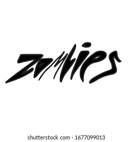 Vector inscription of Zombies . Design for a holiday, banners and postcards.