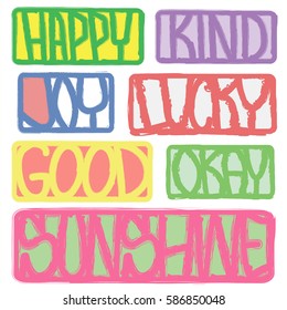 vector inscriptions set, text illustration, words, happy, kind, joy, lucky, good, okay, sunshine
