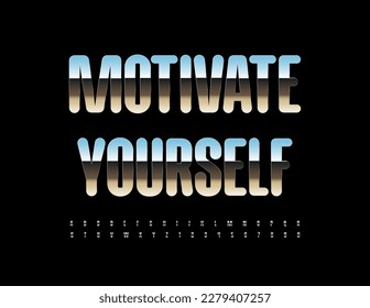 Vector inspiration banner Motivate Yourself. Modern Metallic Font. Silver Alphabet Letters, Numbers and Symbols