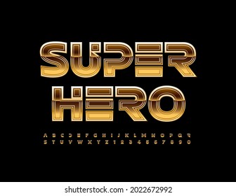 Vector inspiration sign Super Hero. Glossy Gold Font. Creative metal Alphabet Letters and Numbers set