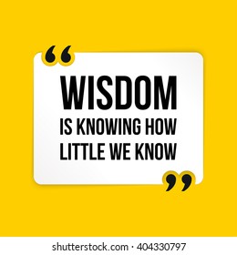 Vector inspirational motivational quote. Wisdom is knowing how little we know. Oscar Wilde