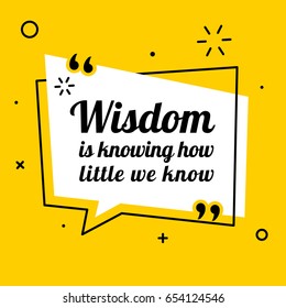 Vector inspirational motivational quote. Wisdom is knowing how little we know. Oscar Wilde