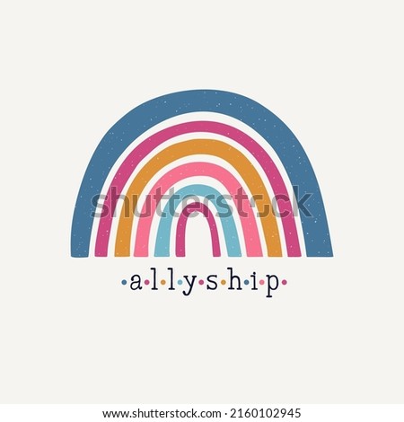 Vector inspirational poster with colored rainbow and word  "Allyship". Simple rainbow symbol. Bright doodle illustration. Vintage print. Scandinavian design.